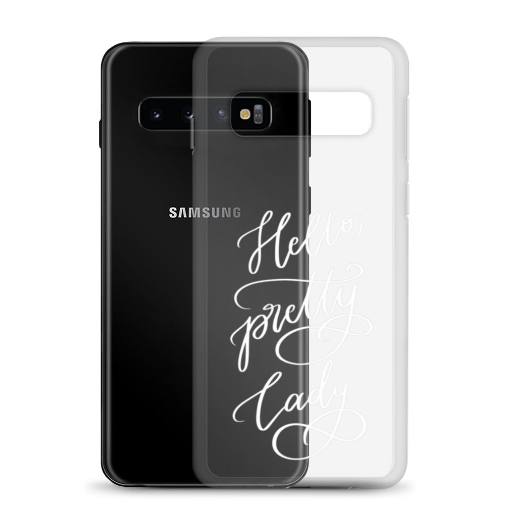 Clear case for Samsung® "Hello, pretty lady!"