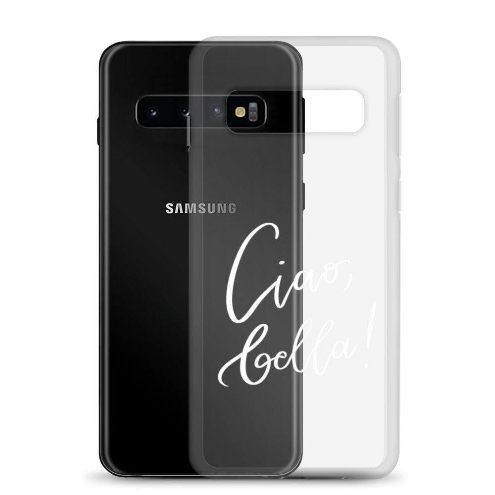 Clear case for Samsung® "Ciao, bella!"