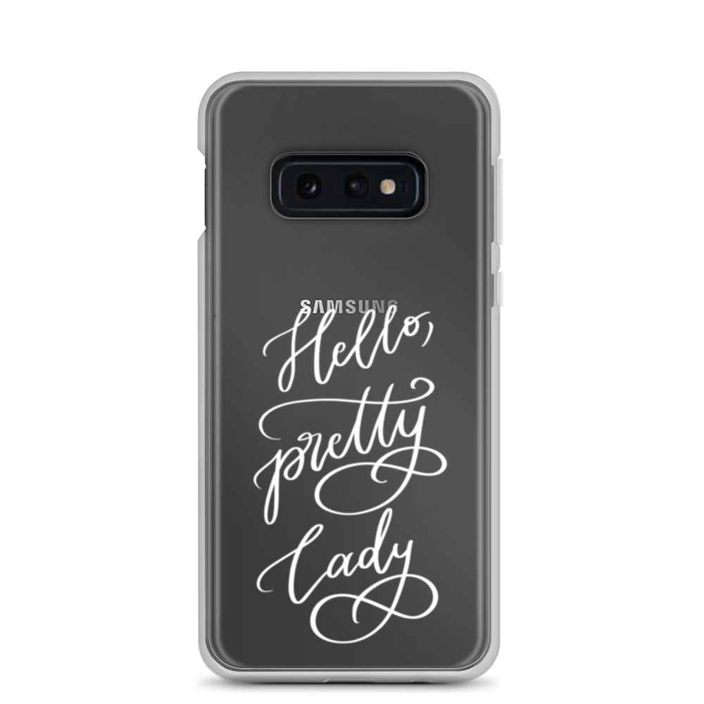 Clear case for Samsung® "Hello, pretty lady!"