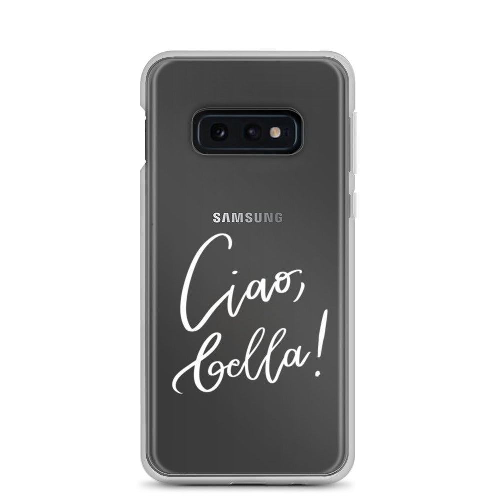 Clear case for Samsung® "Ciao, bella!"