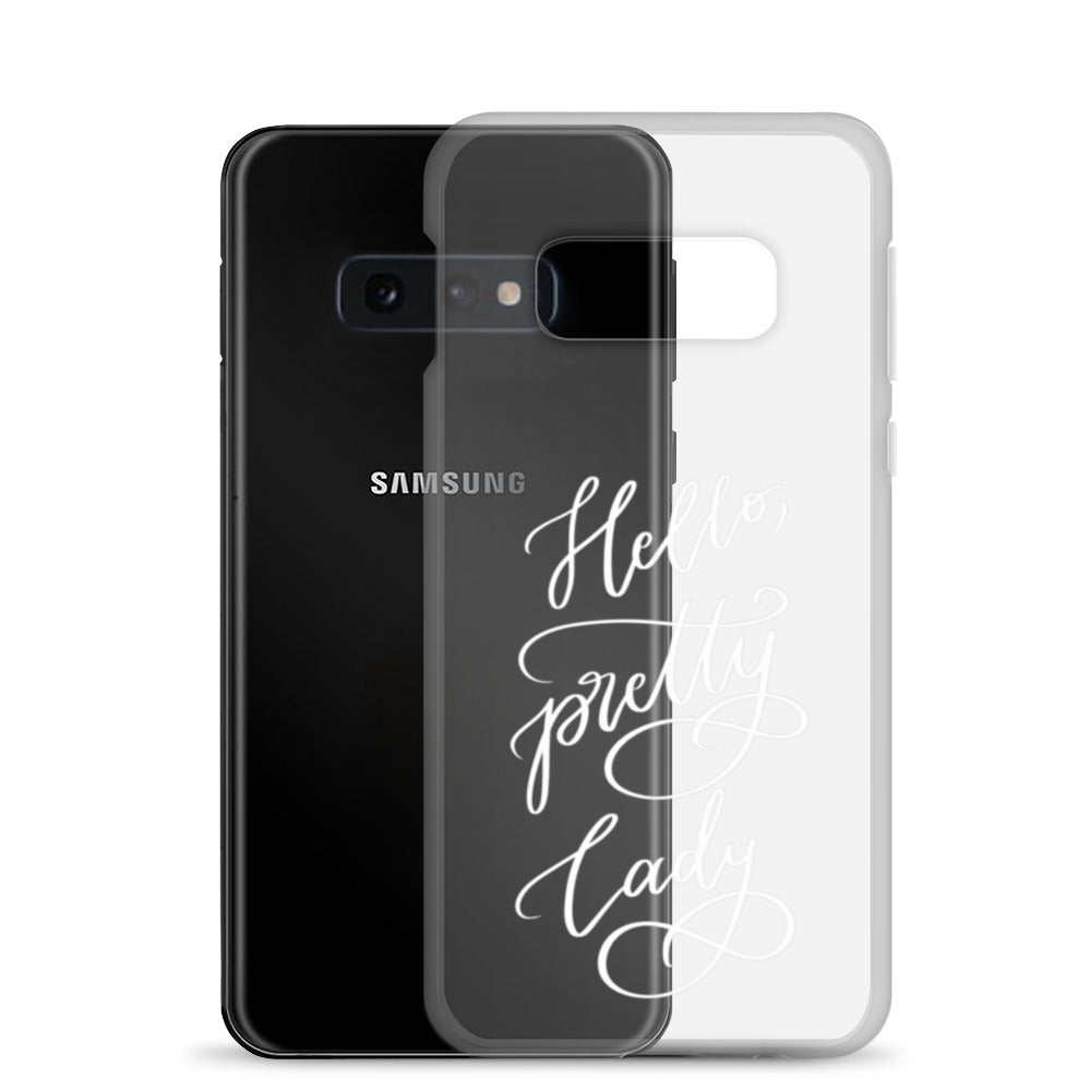 Clear case for Samsung® "Hello, pretty lady!"