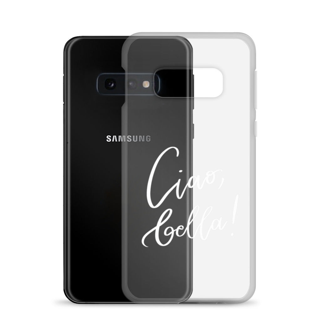 Clear case for Samsung® "Ciao, bella!"