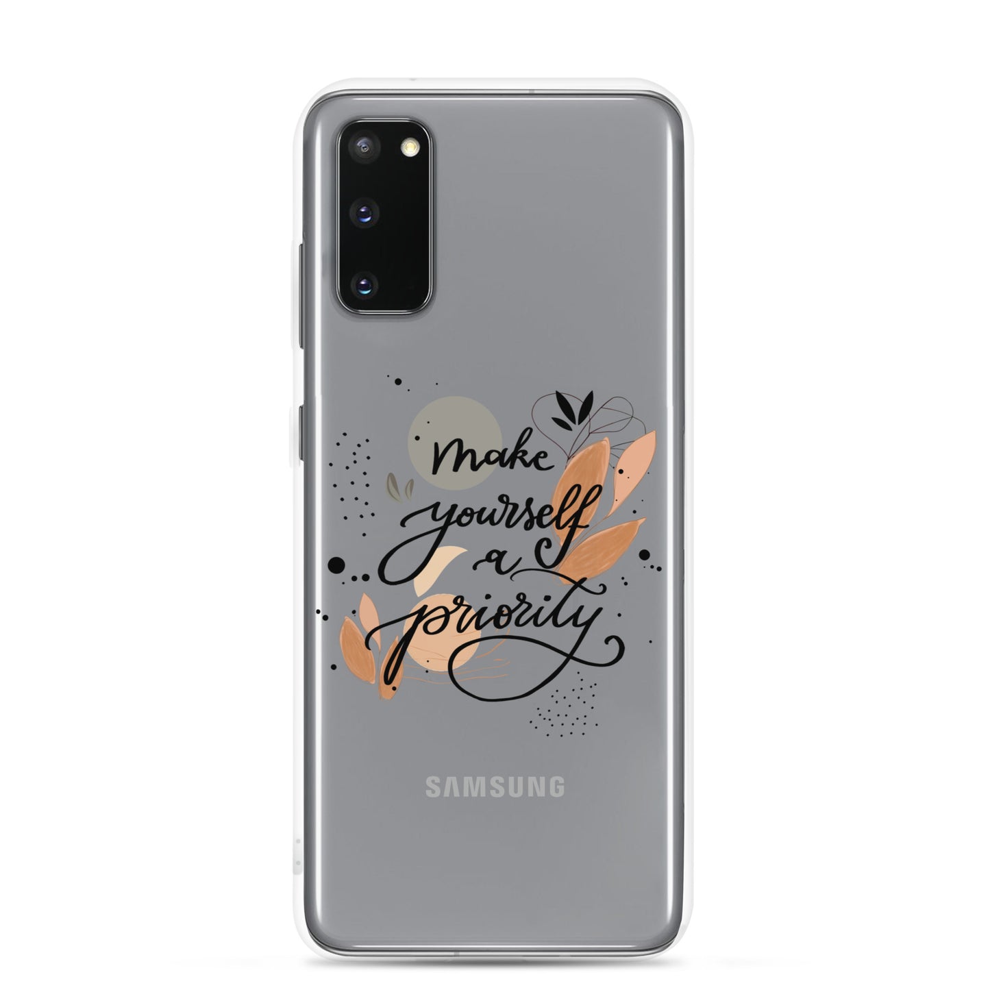 Clear Case for Samsung® "make yourself a priority"