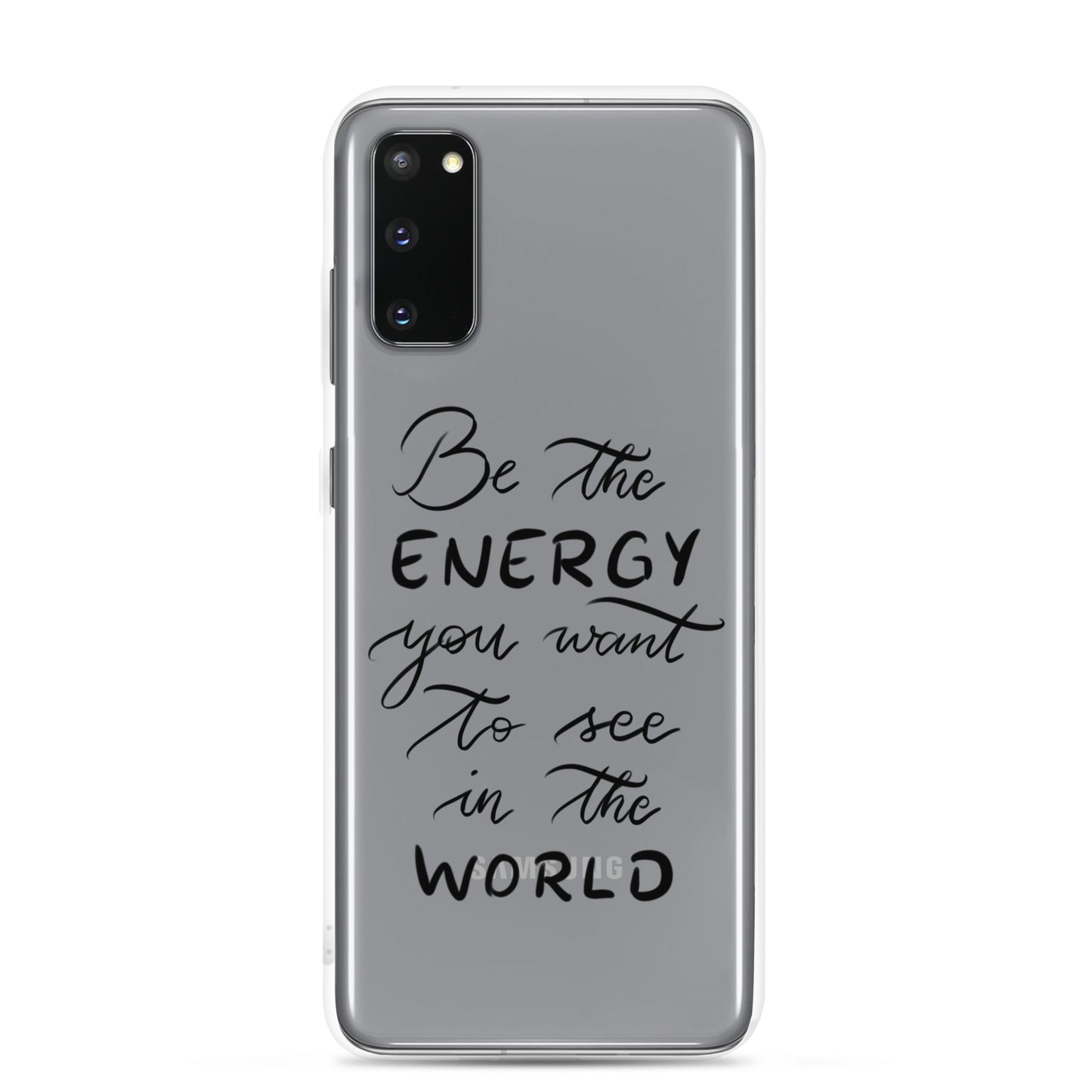 Clear Case for Samsung® "Be the energy"