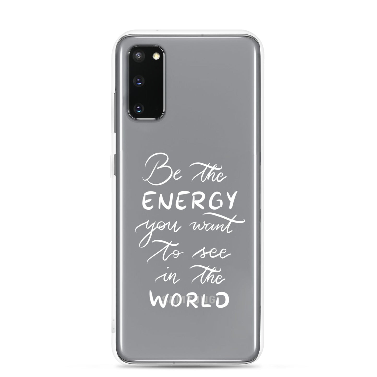 Clear Case for Samsung® "Be the energy (white)"