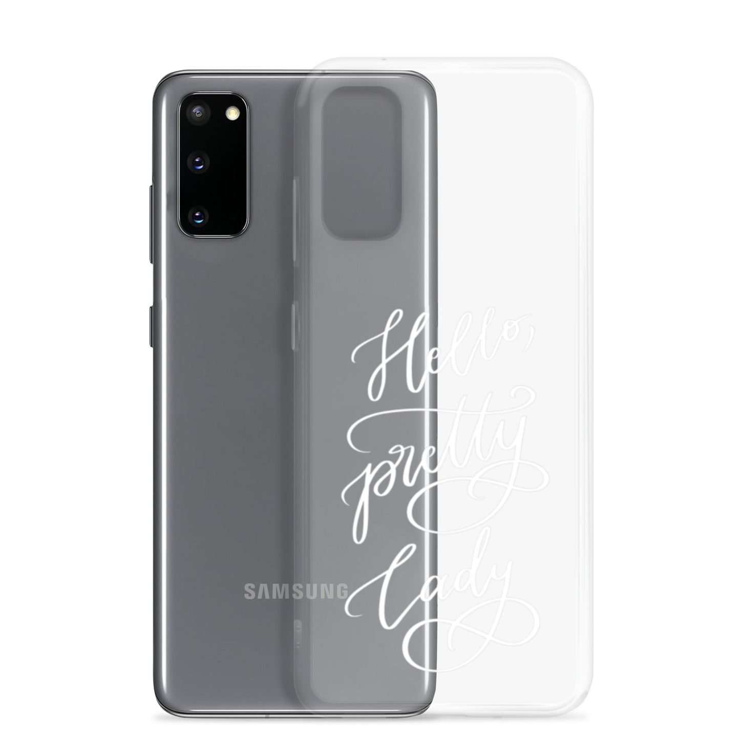 Clear case for Samsung® "Hello, pretty lady!"