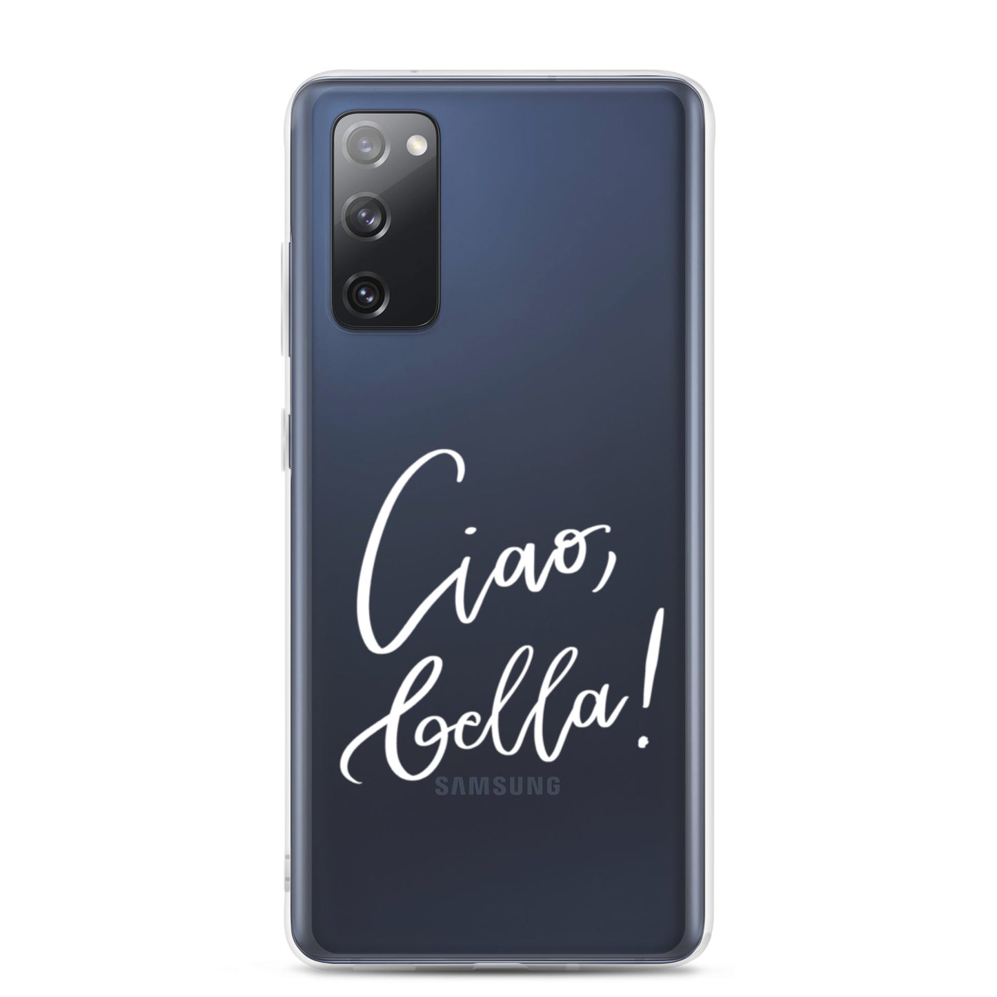 Clear case for Samsung® "Ciao, bella!"