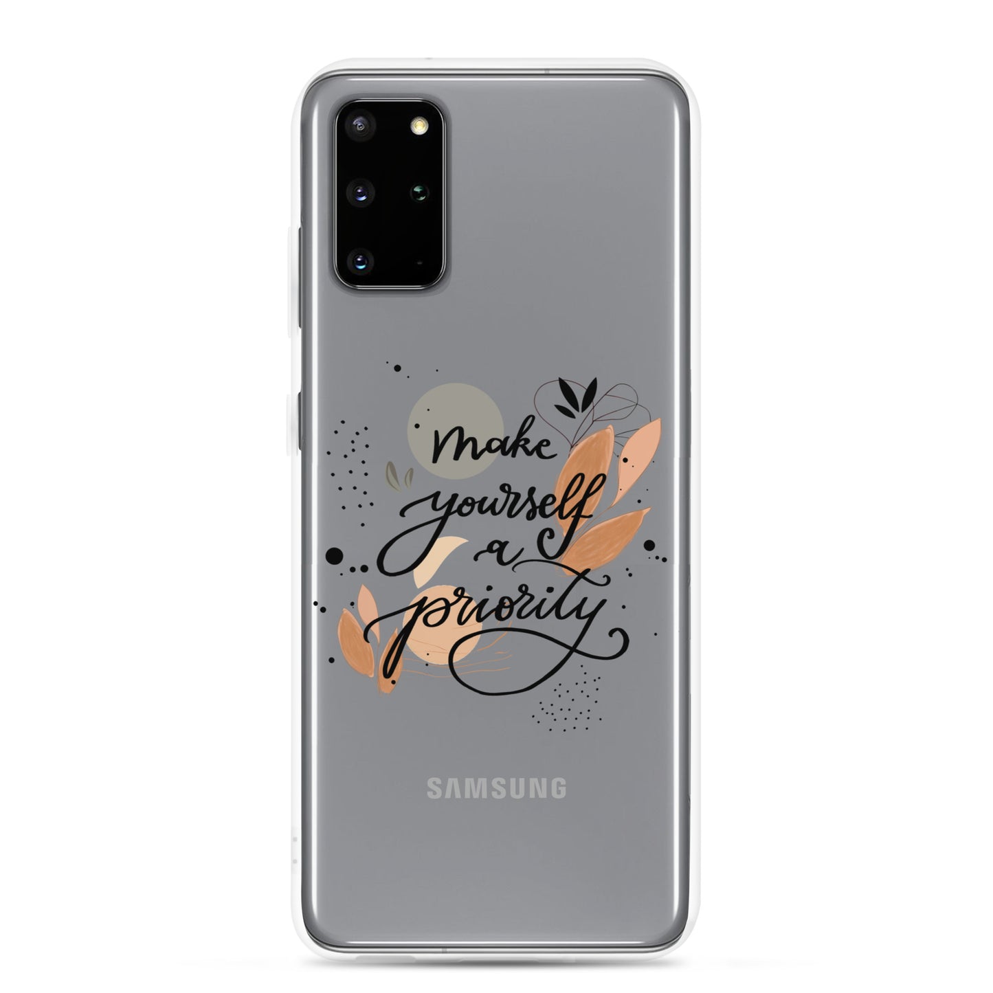 Clear Case for Samsung® "make yourself a priority"