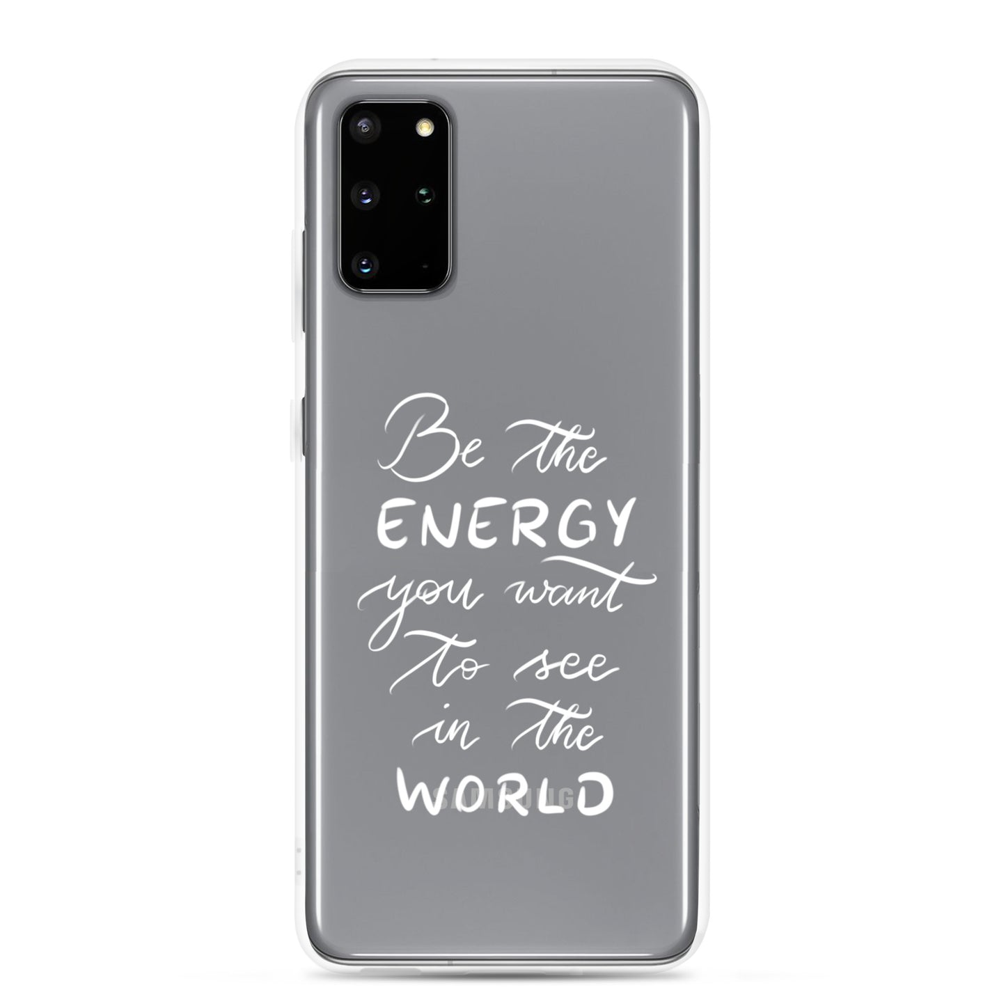 Clear Case for Samsung® "Be the energy (white)"