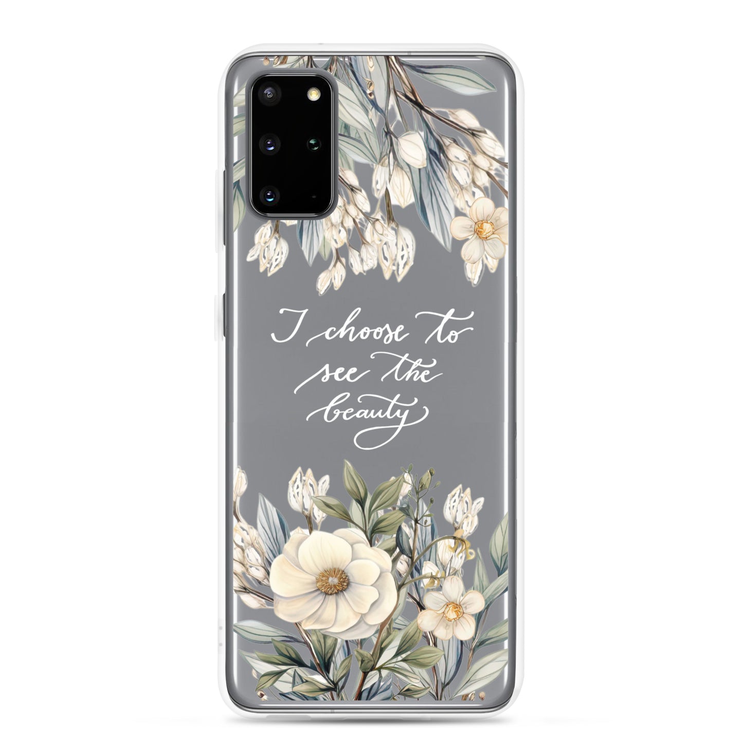 Clear Case for Samsung® "I choose to see elegant flowers" (white)