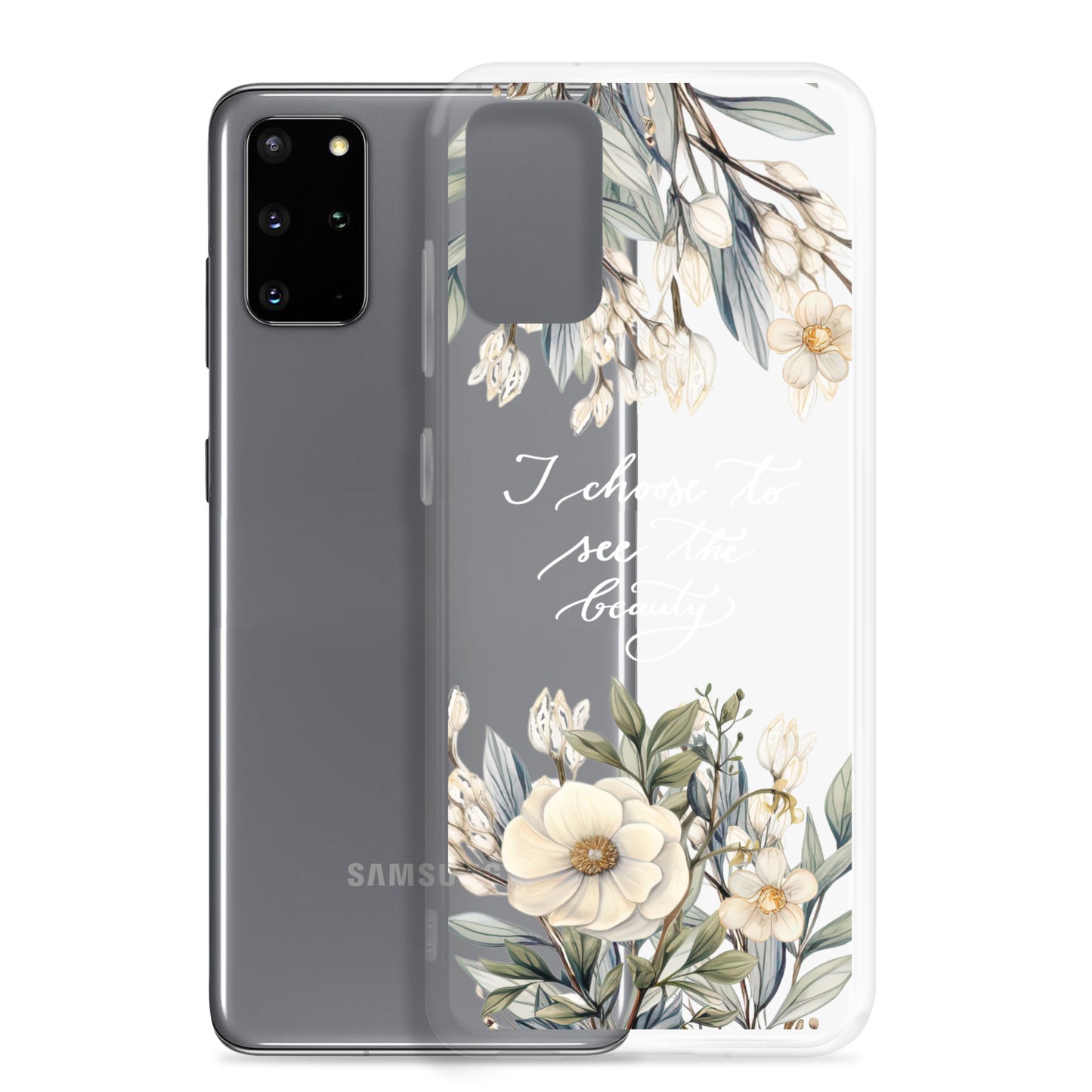 Clear Case for Samsung® "I choose to see elegant flowers" (white)