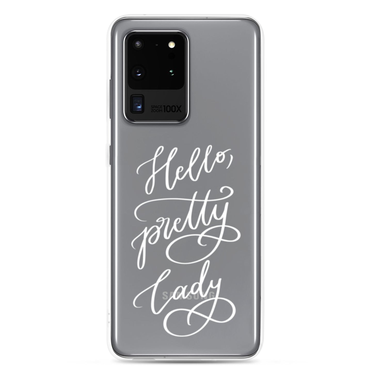 Clear case for Samsung® "Hello, pretty lady!"