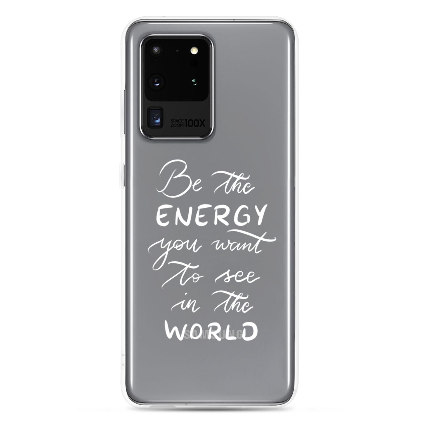Clear Case for Samsung® "Be the energy (white)"