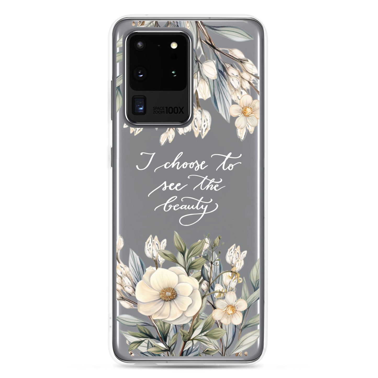 Clear Case for Samsung® "I choose to see elegant flowers" (white)