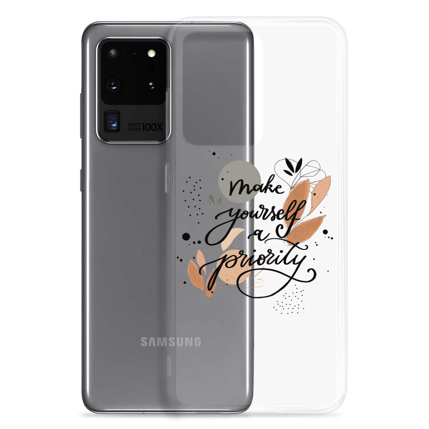 Clear Case for Samsung® "make yourself a priority"