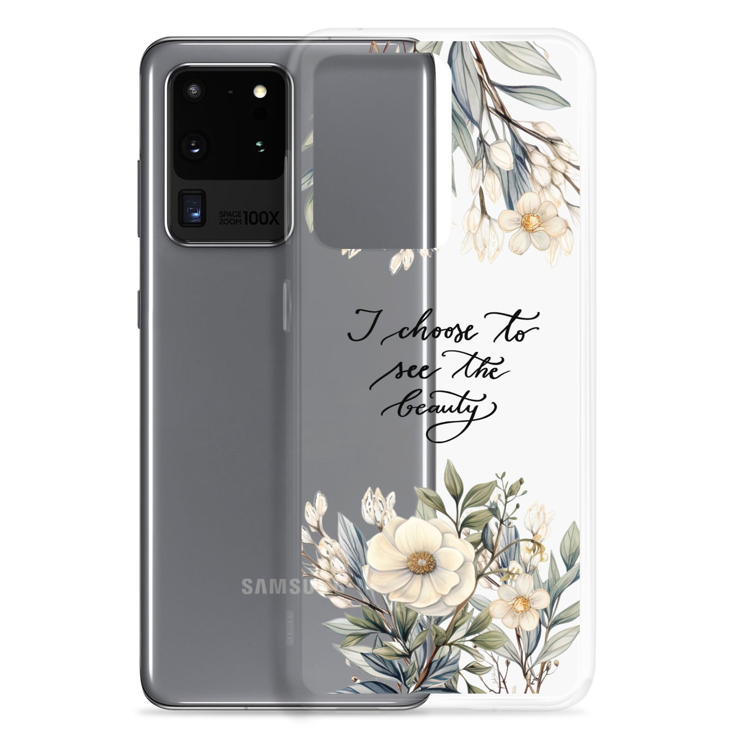 Clear Case for Samsung® "I choose to see elegant flowers"