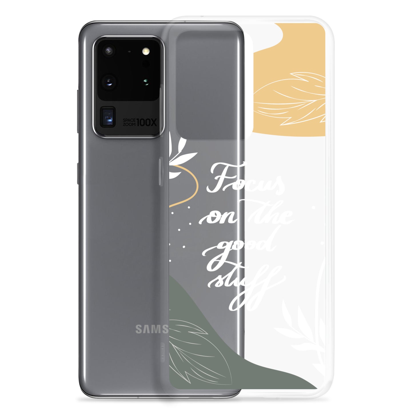 Clear Case for Samsung® "Focus on the good stuff"