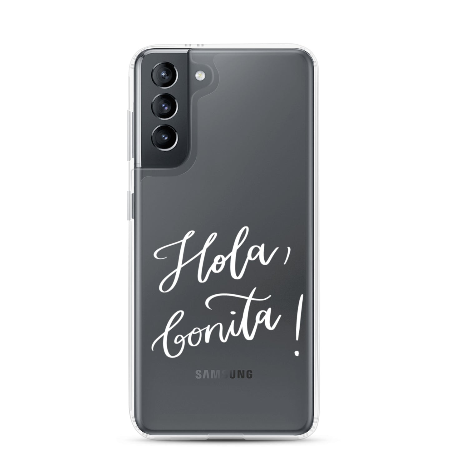 Clear case for Samsung® "Hola, bonita!"