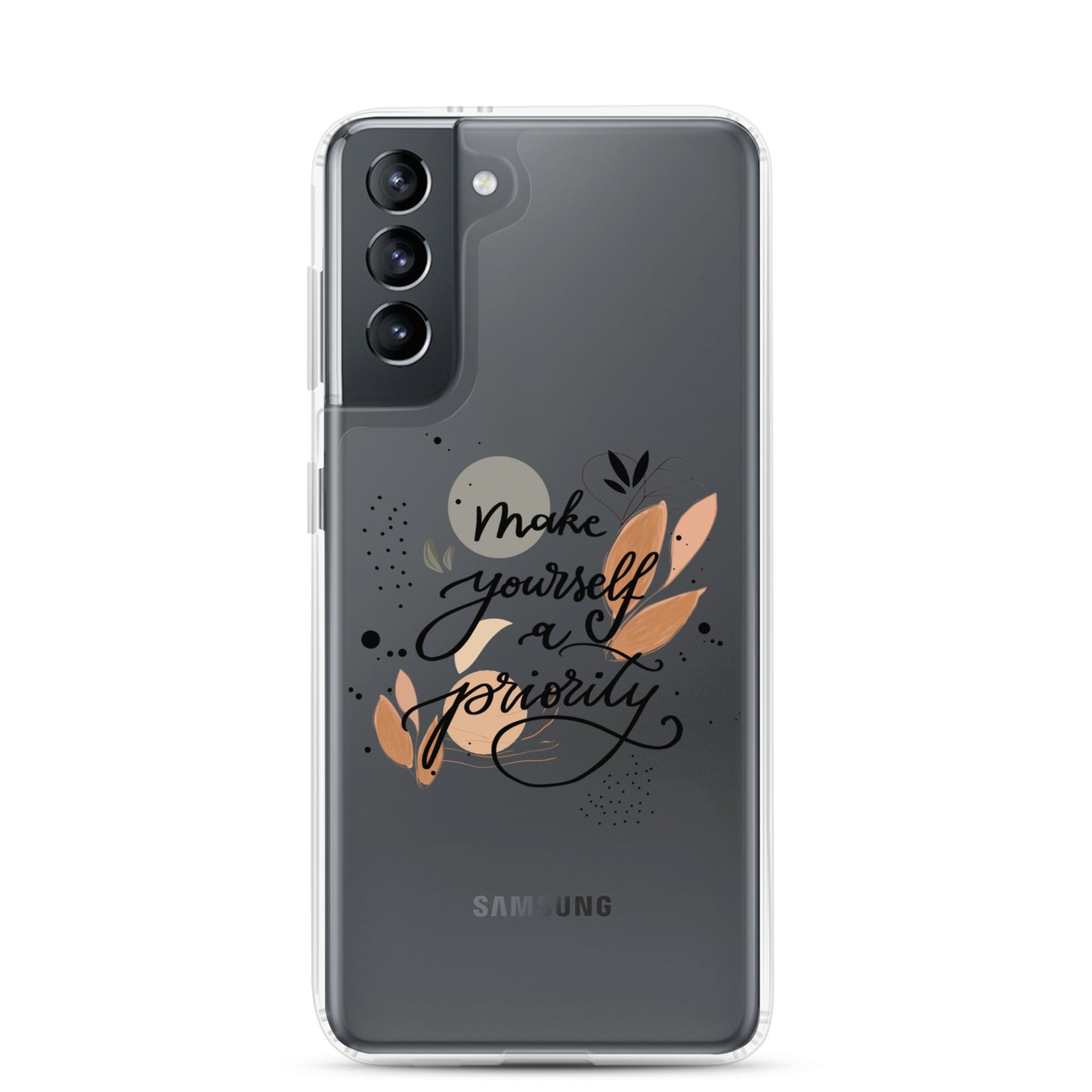 Clear Case for Samsung® "make yourself a priority"