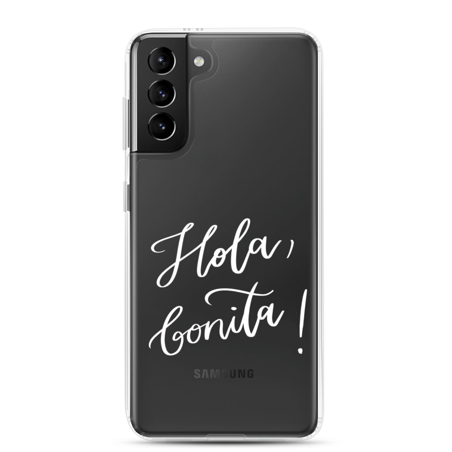 Clear case for Samsung® "Hola, bonita!"