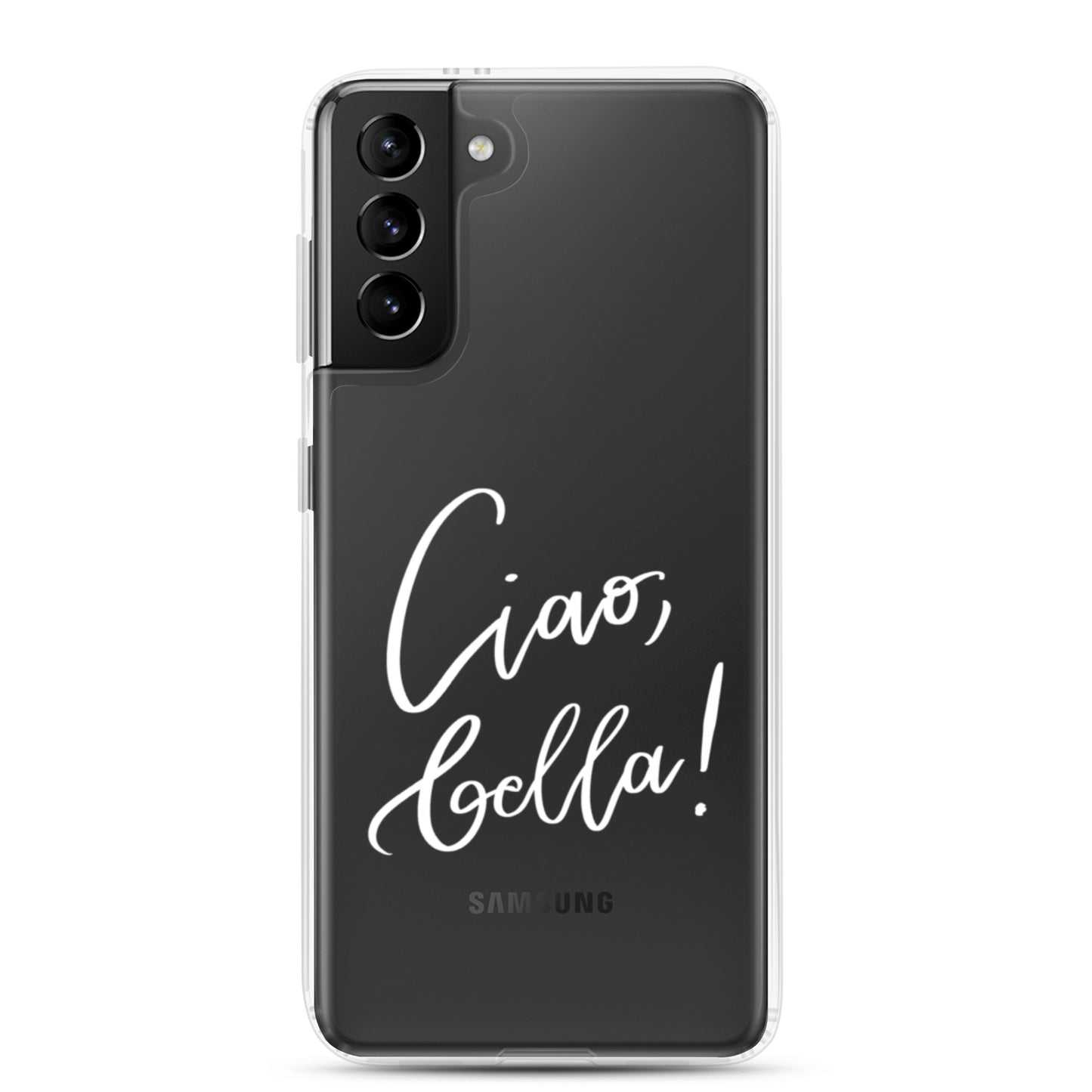 Clear case for Samsung® "Ciao, bella!"