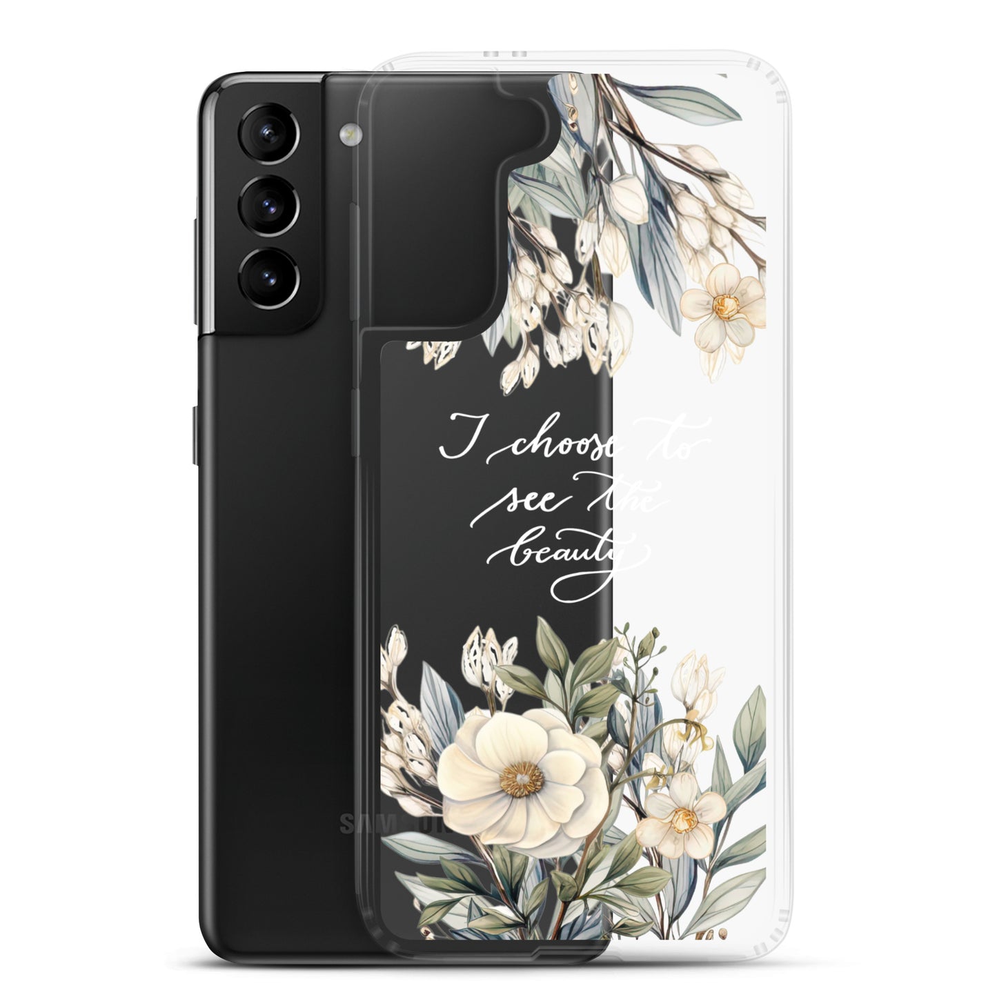 Clear Case for Samsung® "I choose to see elegant flowers" (white)