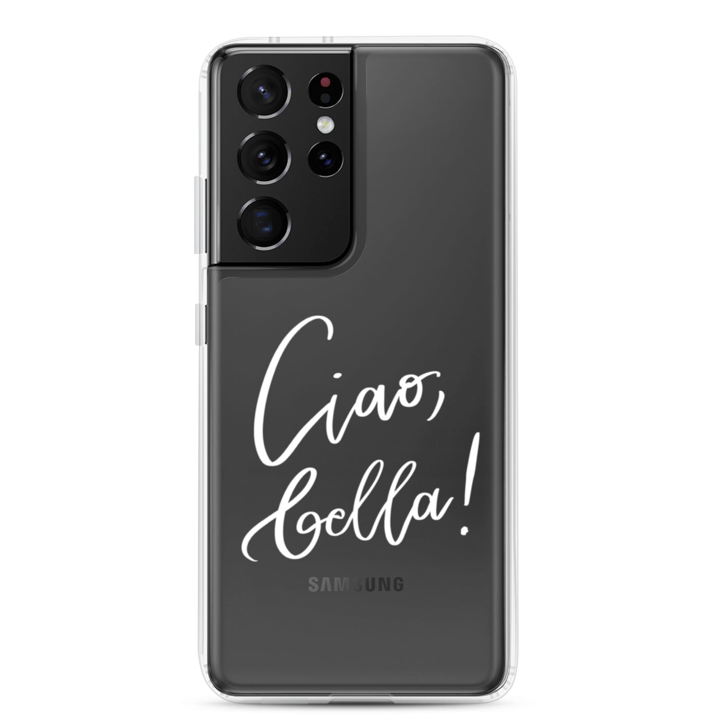Clear case for Samsung® "Ciao, bella!"