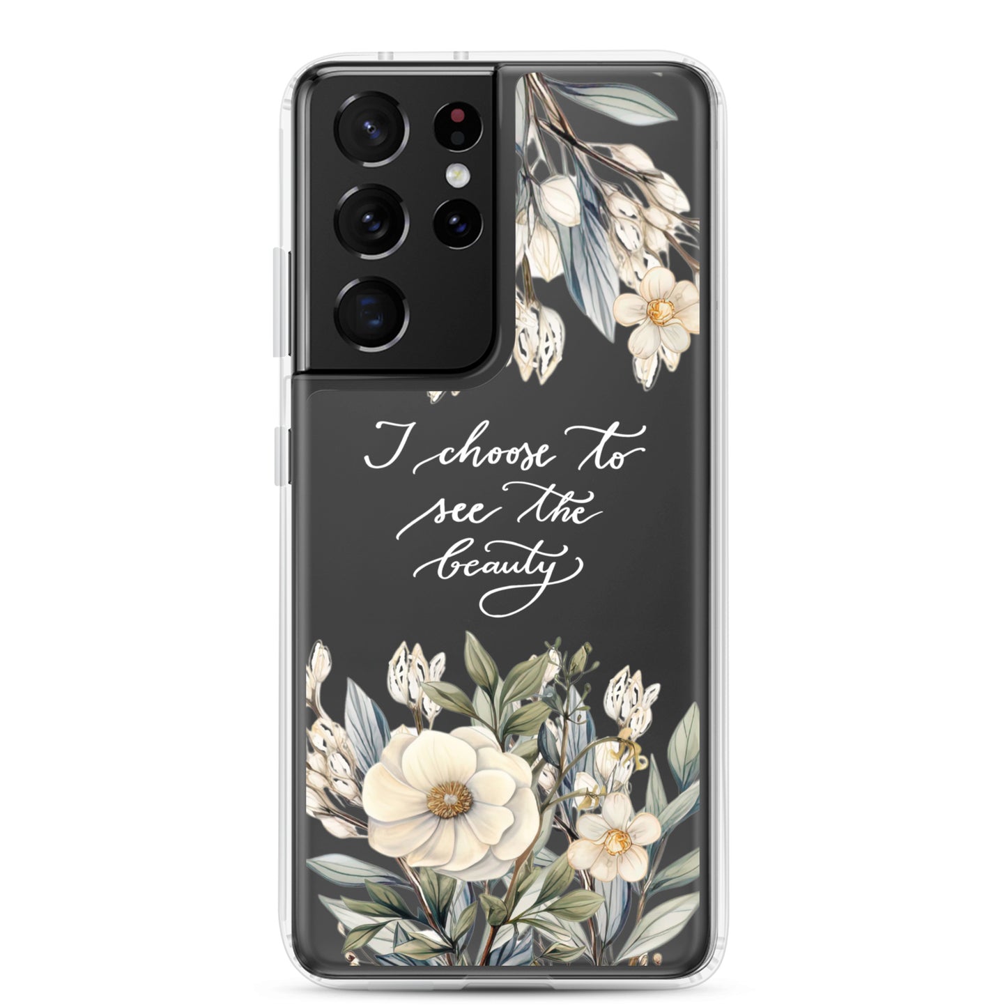 Clear Case for Samsung® "I choose to see elegant flowers" (white)