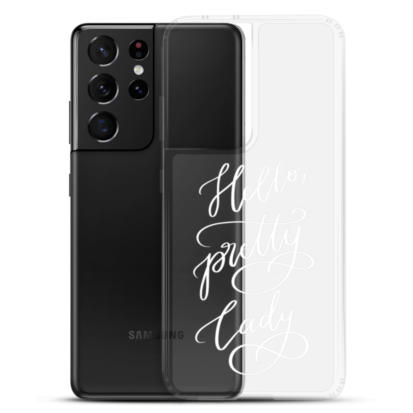 Clear case for Samsung® "Hello, pretty lady!"