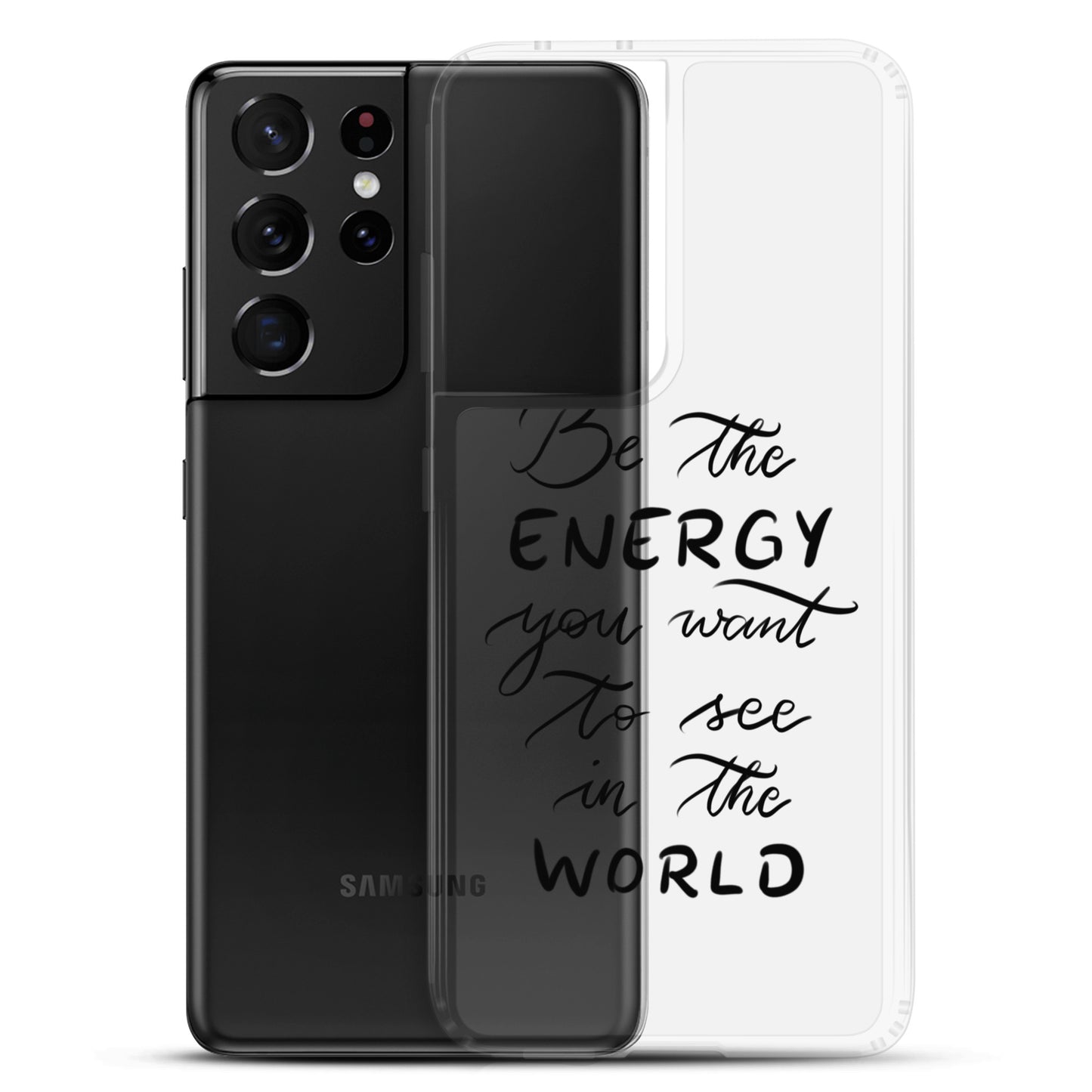 Clear Case for Samsung® "Be the energy"