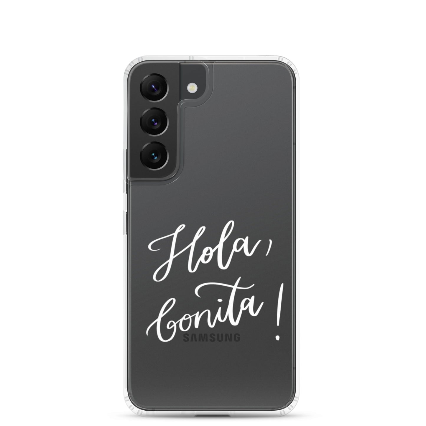 Clear case for Samsung® "Hola, bonita!"
