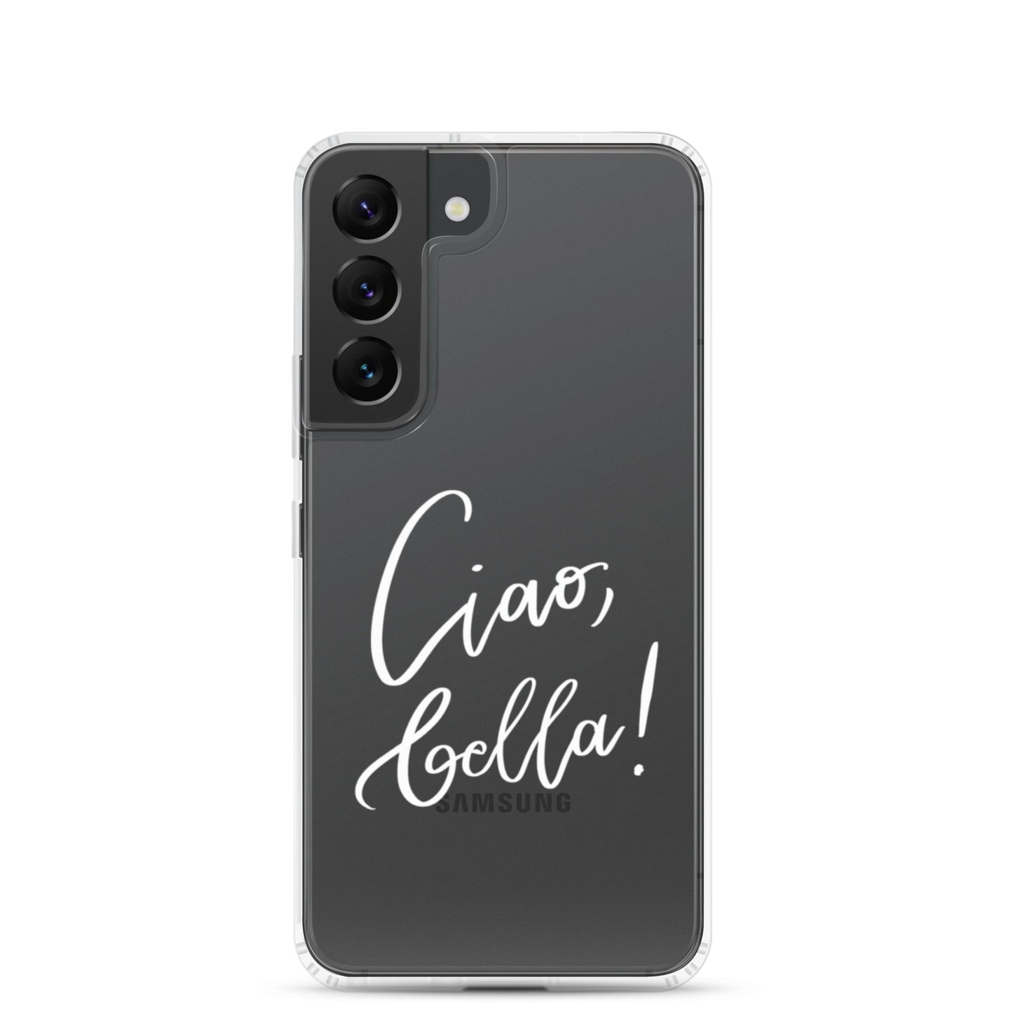 Clear case for Samsung® "Ciao, bella!"