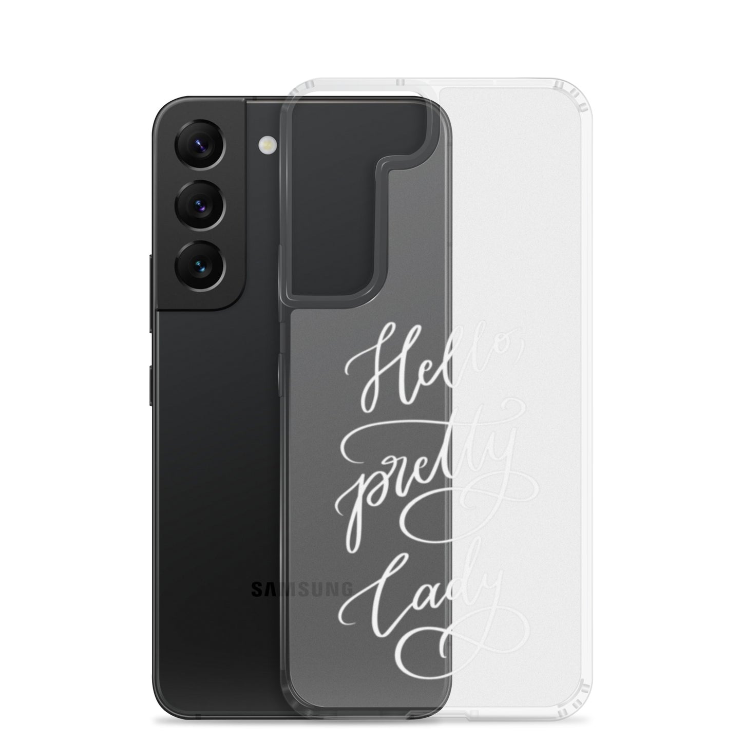 Clear case for Samsung® "Hello, pretty lady!"