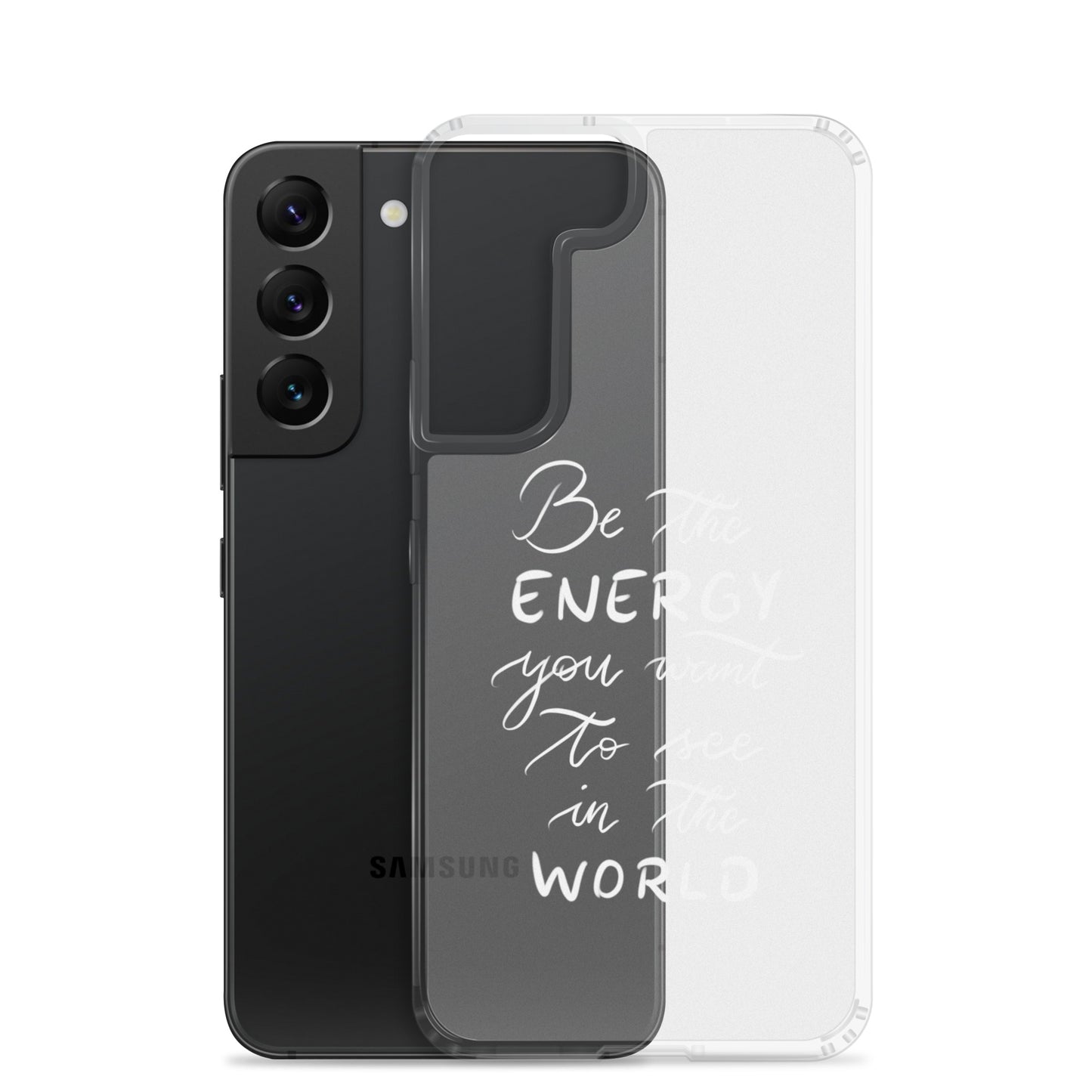 Clear Case for Samsung® "Be the energy (white)"