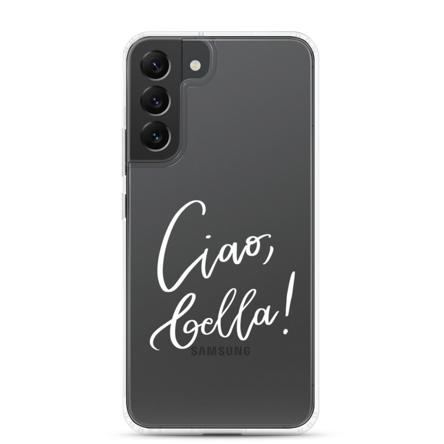 Clear case for Samsung® "Ciao, bella!"