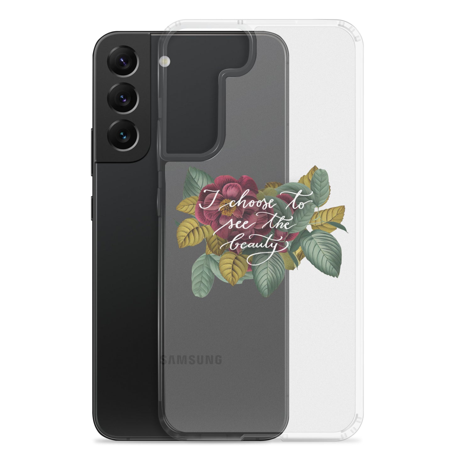 Clear Case for Samsung® "I choose to see the beauty - vintage flowers"