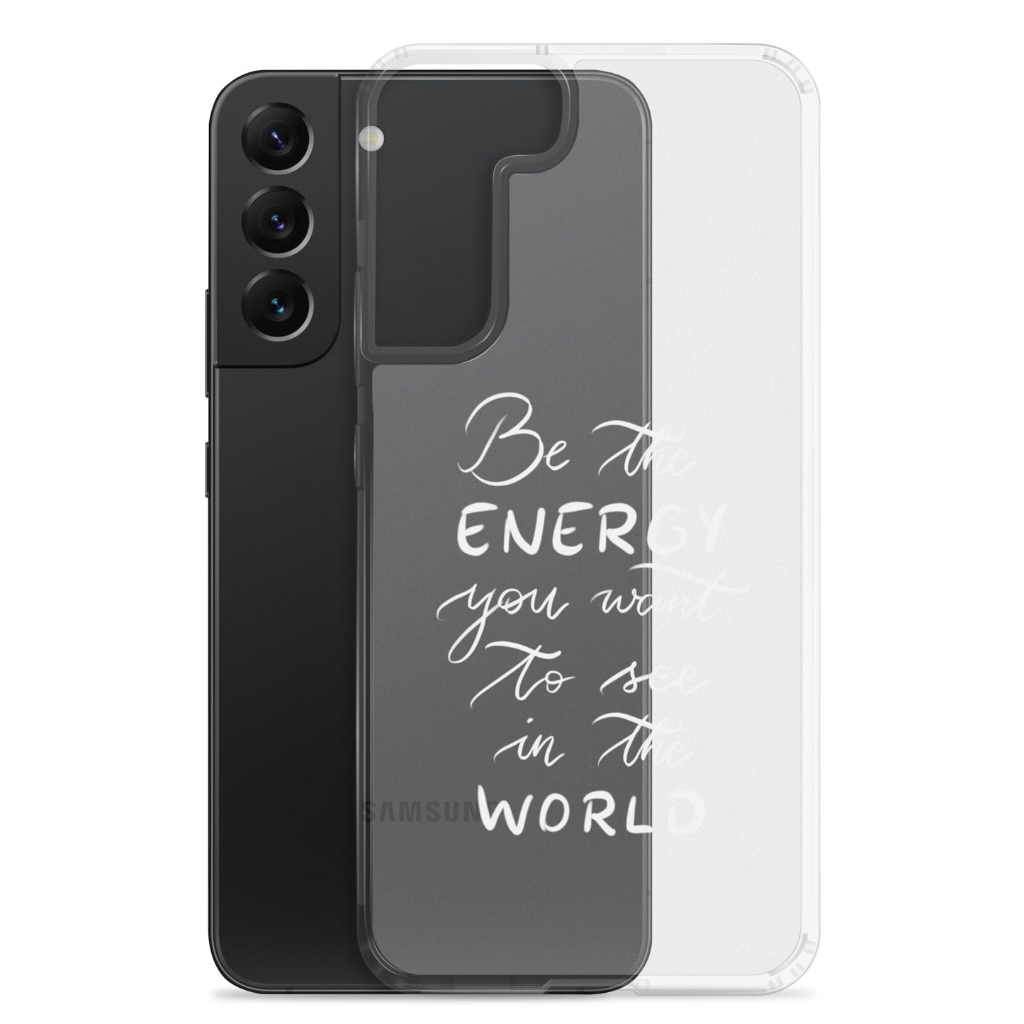 Clear Case for Samsung® "Be the energy (white)"