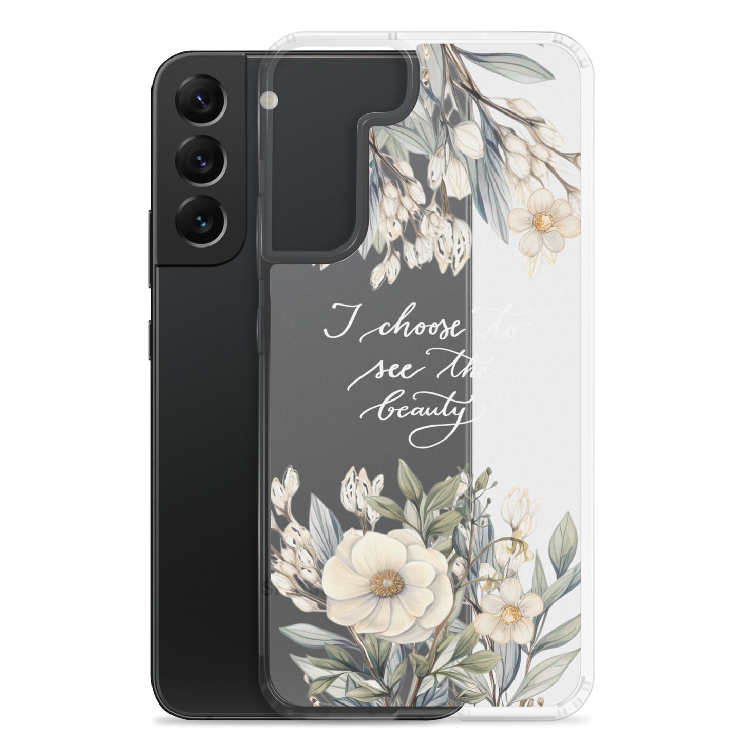 Clear Case for Samsung® "I choose to see elegant flowers" (white)