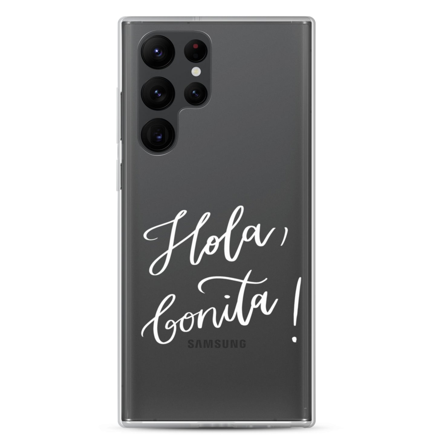 Clear case for Samsung® "Hola, bonita!"