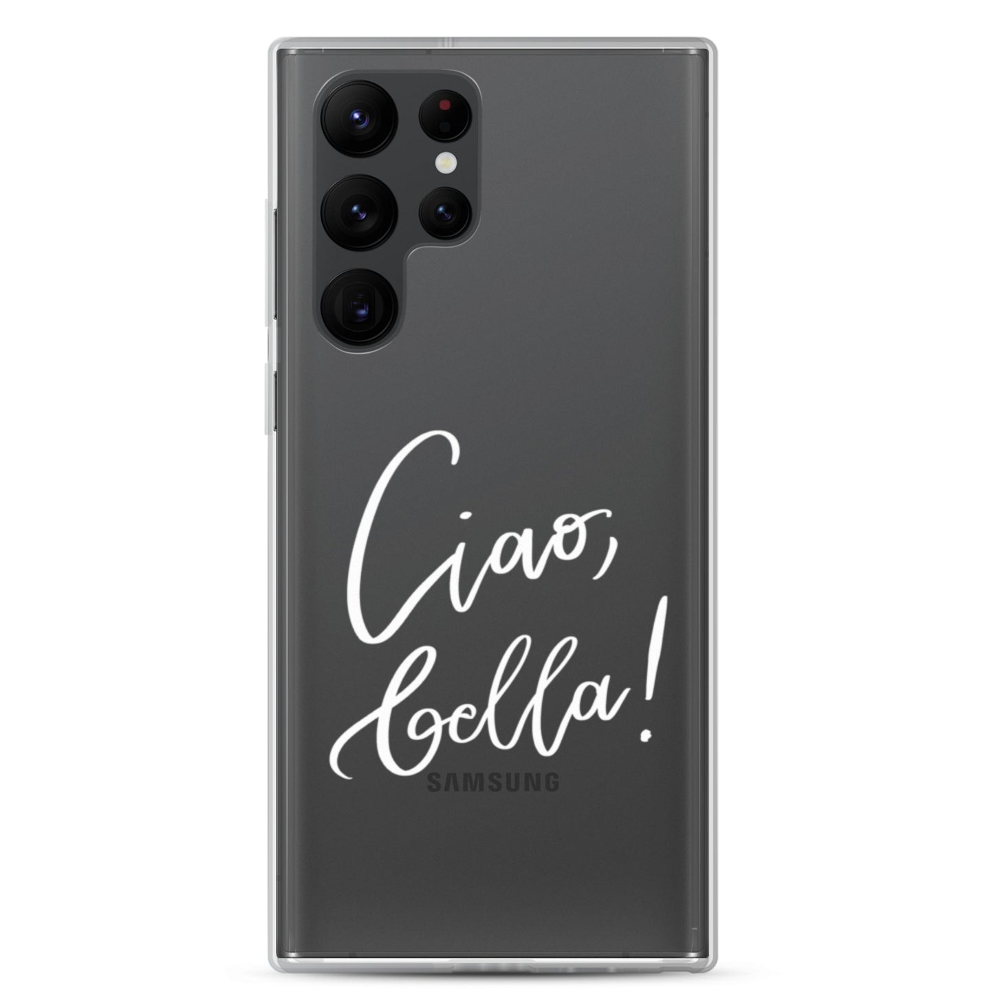 Clear case for Samsung® "Ciao, bella!"