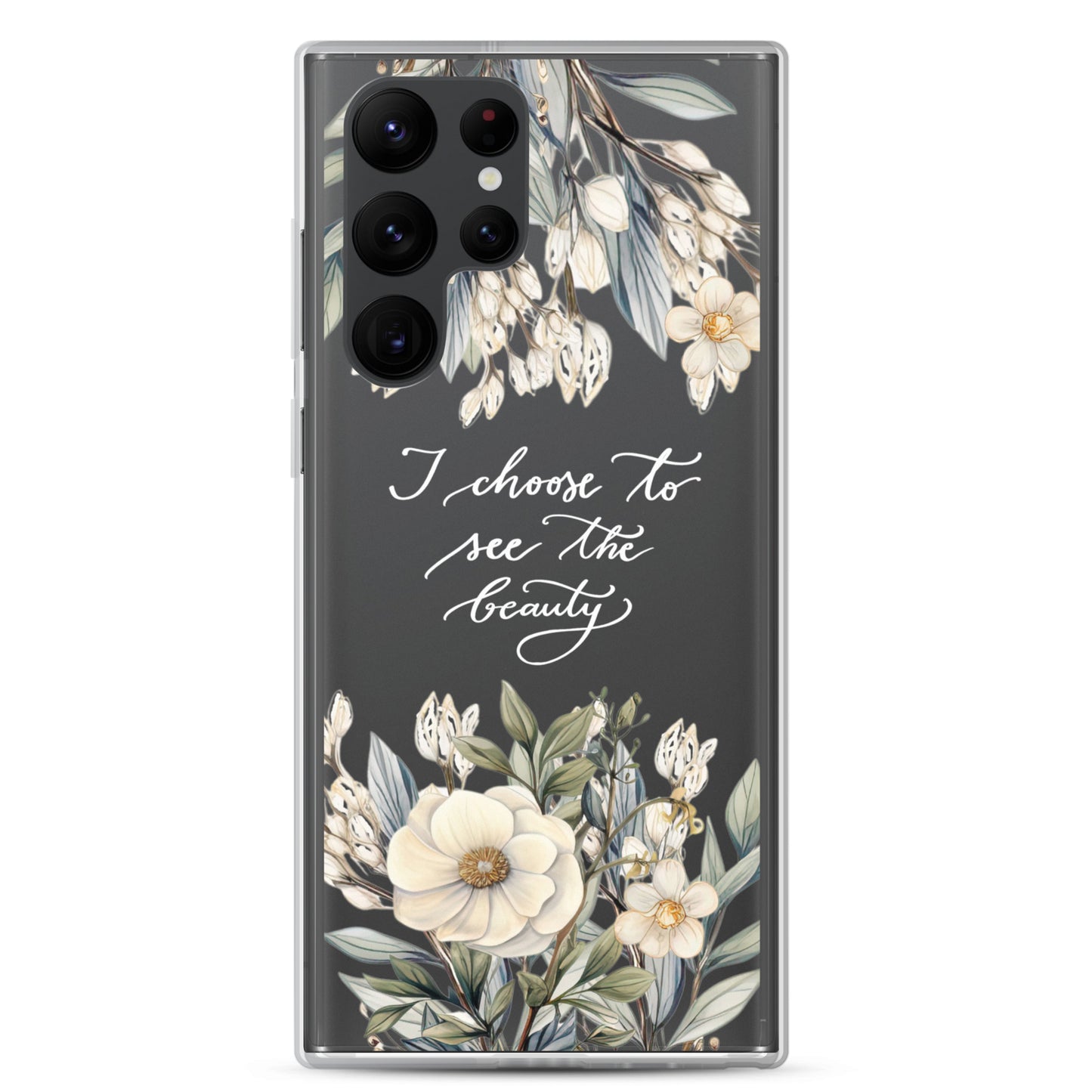 Clear Case for Samsung® "I choose to see elegant flowers" (white)