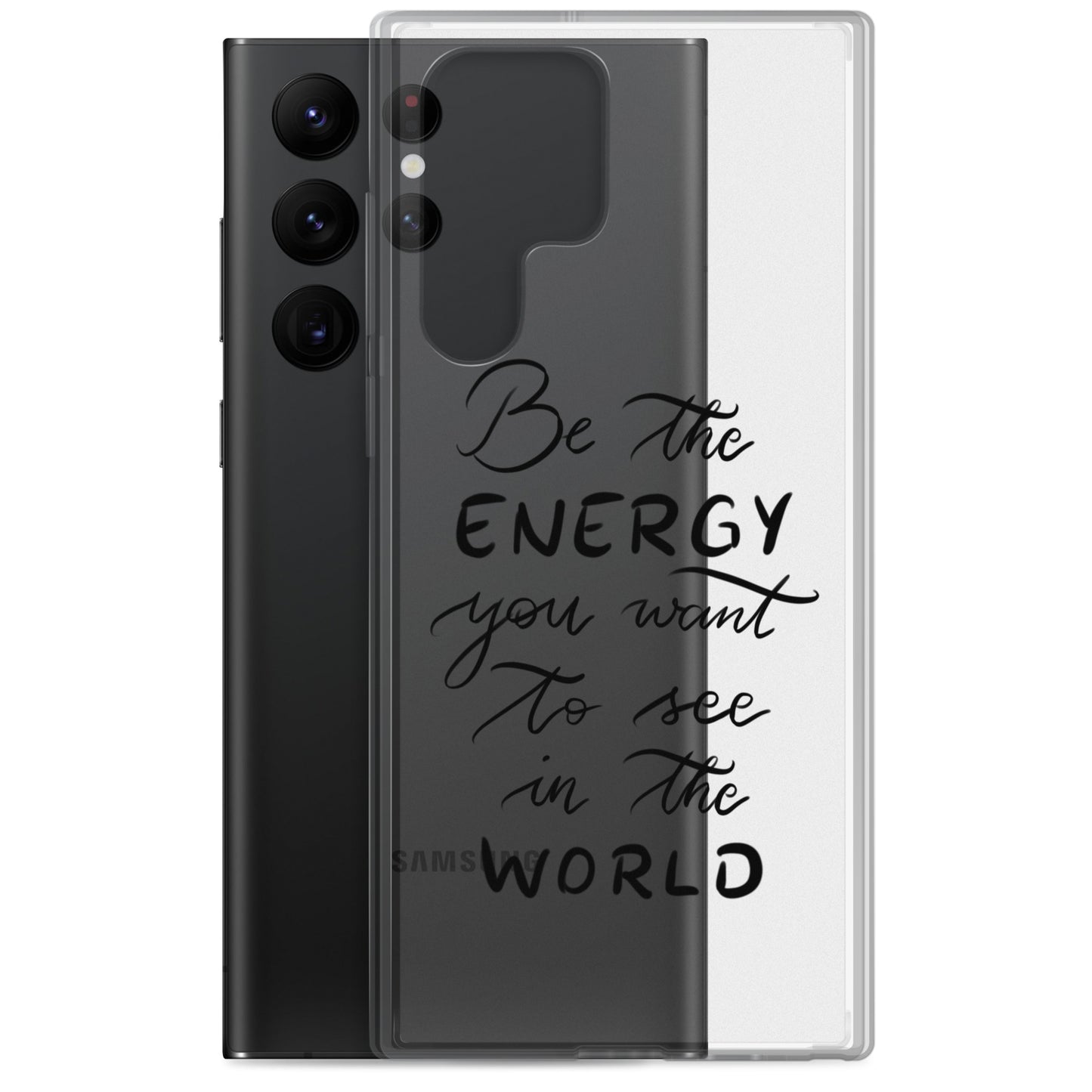 Clear Case for Samsung® "Be the energy"
