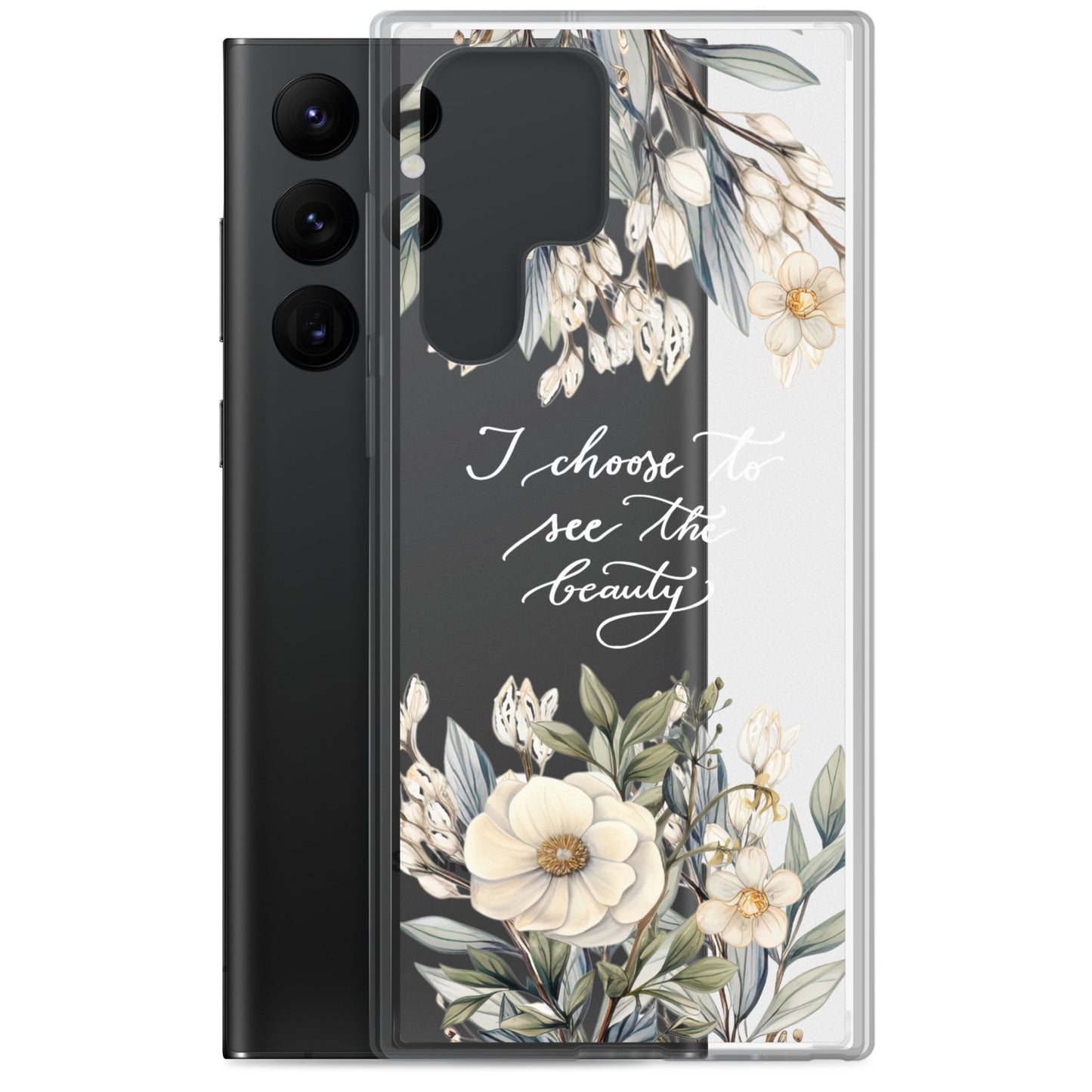 Clear Case for Samsung® "I choose to see elegant flowers" (white)