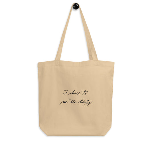Tote bag "I choose to see the beauty"
