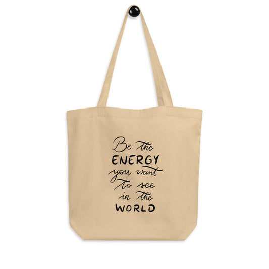 Tote bag "Be the energy"