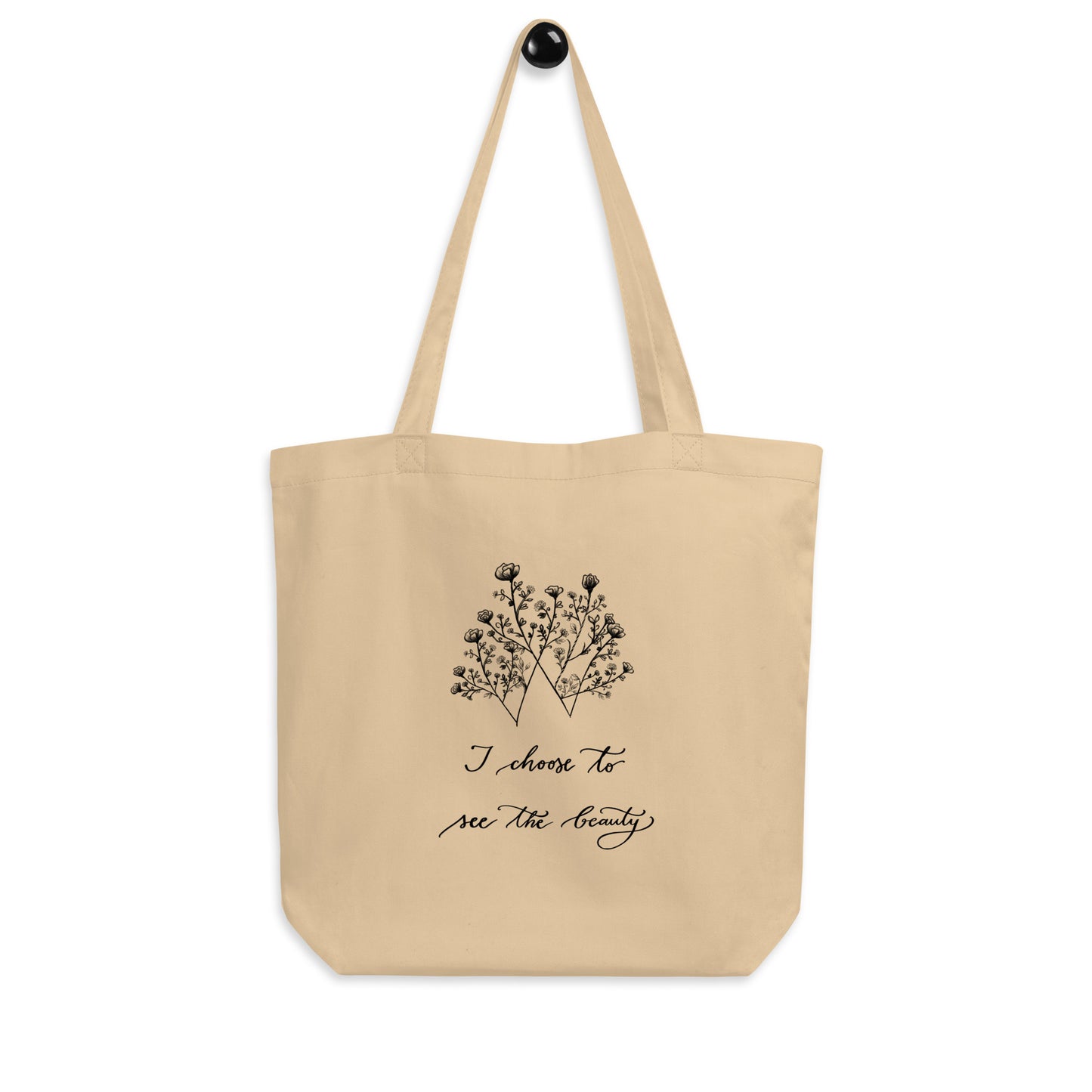 Eco Tote Bag "I choose to see the beauty" (new)