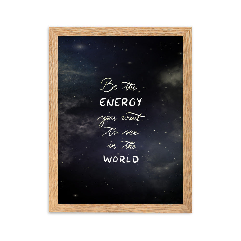 Framed poster "Be the energy"