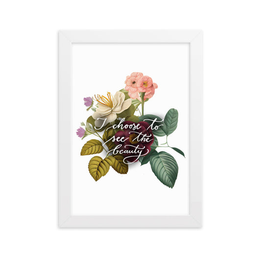Framed poster "I choose to see the beauty - vintage flowers"