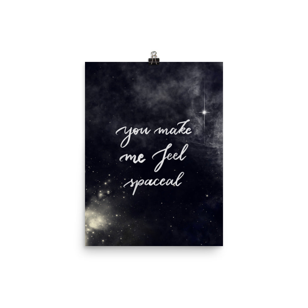 Poster "You make me feel spaceal"
