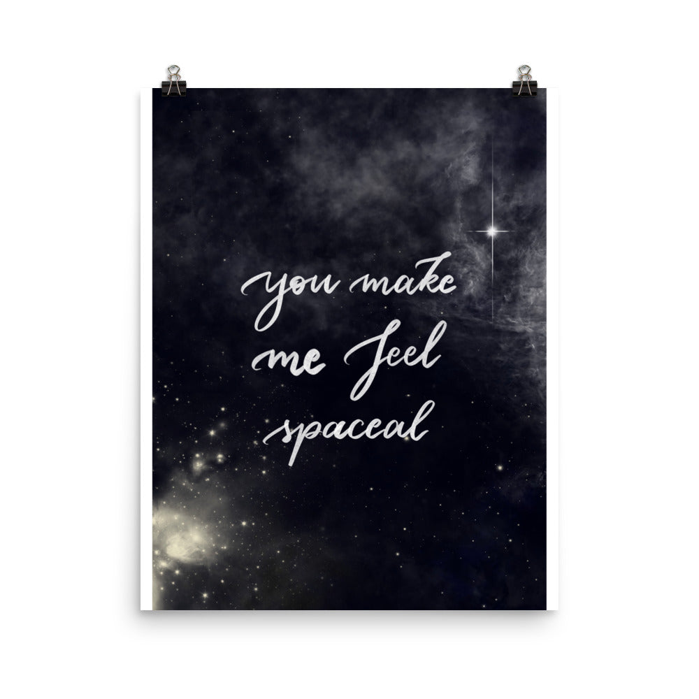 Poster "You make me feel spaceal"